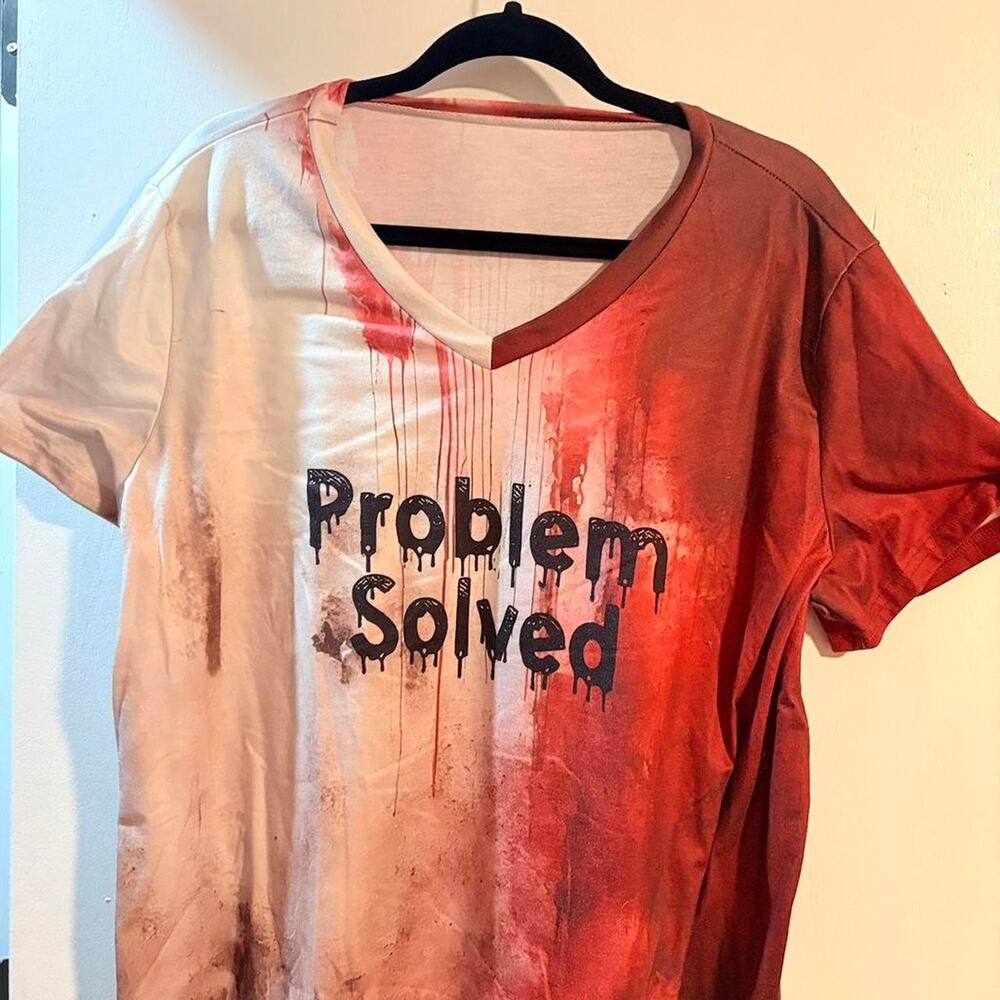 Problem solved red white blood splatter - humorous teeshirt